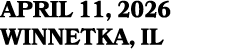 APRIL 11, 2026 winnetka, IL