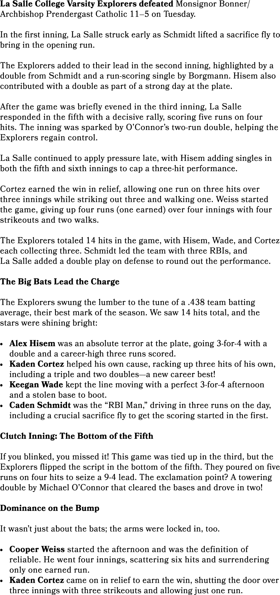 La Salle College Varsity Explorers defeated Monsignor Bonner/Archbishop Prendergast Catholic 11–5 on Tuesday. In the ...