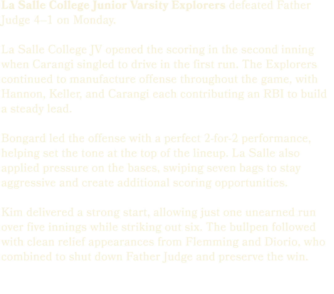 La Salle College Junior Varsity Explorers defeated Father Judge 4–1 on Monday. La Salle College JV opened the scoring...