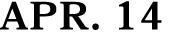 APR. 14