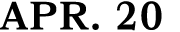 APR. 20