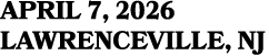 april 7, 2026 Lawrenceville, NJ