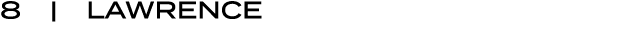 8 | LAWRENCE