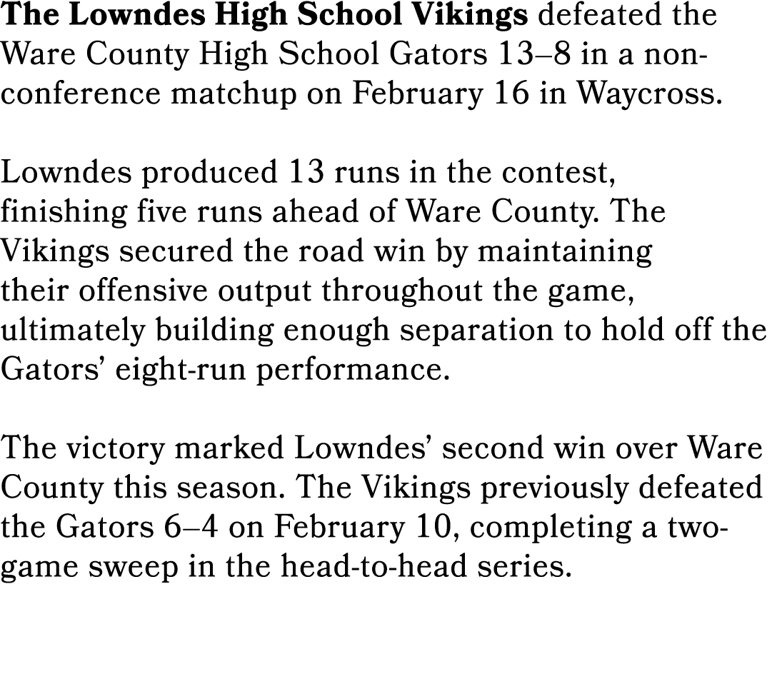 The Lowndes High School Vikings defeated the Ware County High School Gators 13–8 in a non conference matchup on Febru...