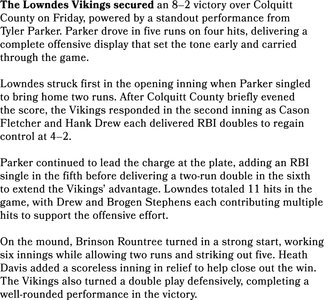 The Lowndes Vikings secured an 8–2 victory over Colquitt County on Friday, powered by a standout performance from Tyl...