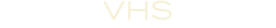 VHS