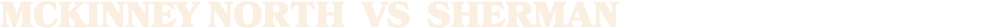 mckinney north vs sherman