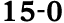 15 0