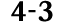 4 3