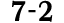 7 2