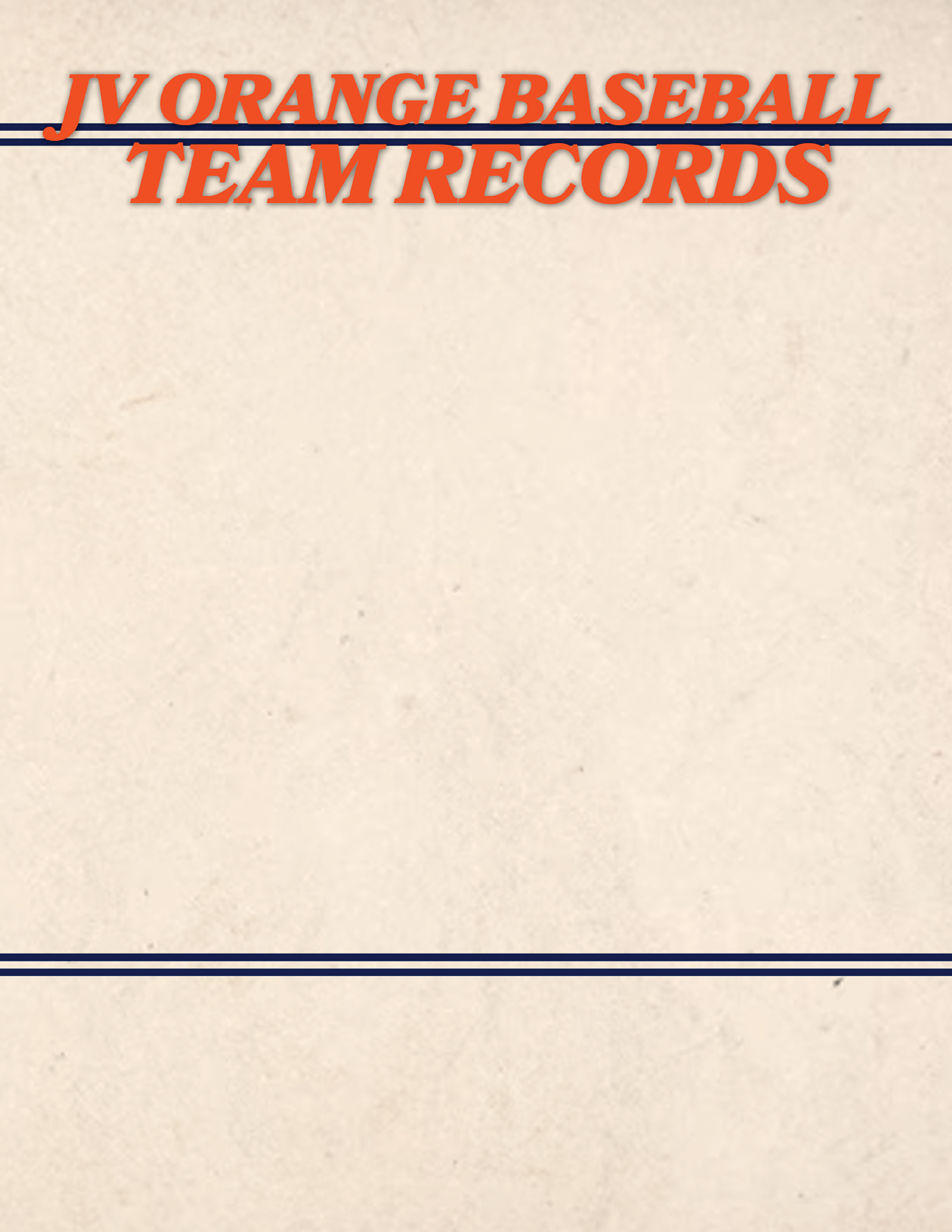 A white piece of paper with blue stripes and the words “JV Orange Baseball Team Records" written on it. Contenido generado con IA