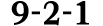 9 2 1