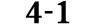 4 1