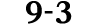 9 3
