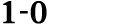 1 0