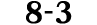8 3