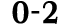 0 2