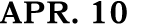 APR. 10