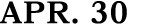 APR. 30