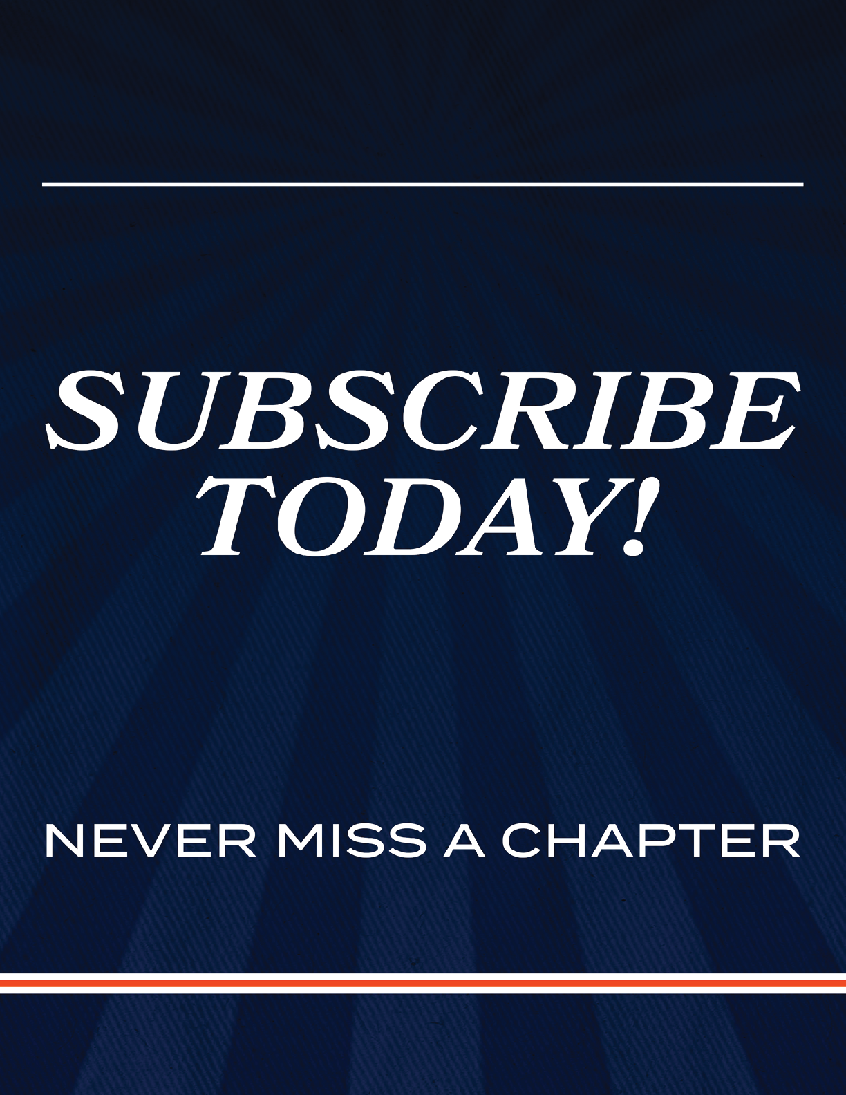 A sign that says “Subscribe Today! Never Miss a Chapter" with a blue and white background. AI generated content