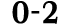 0 2