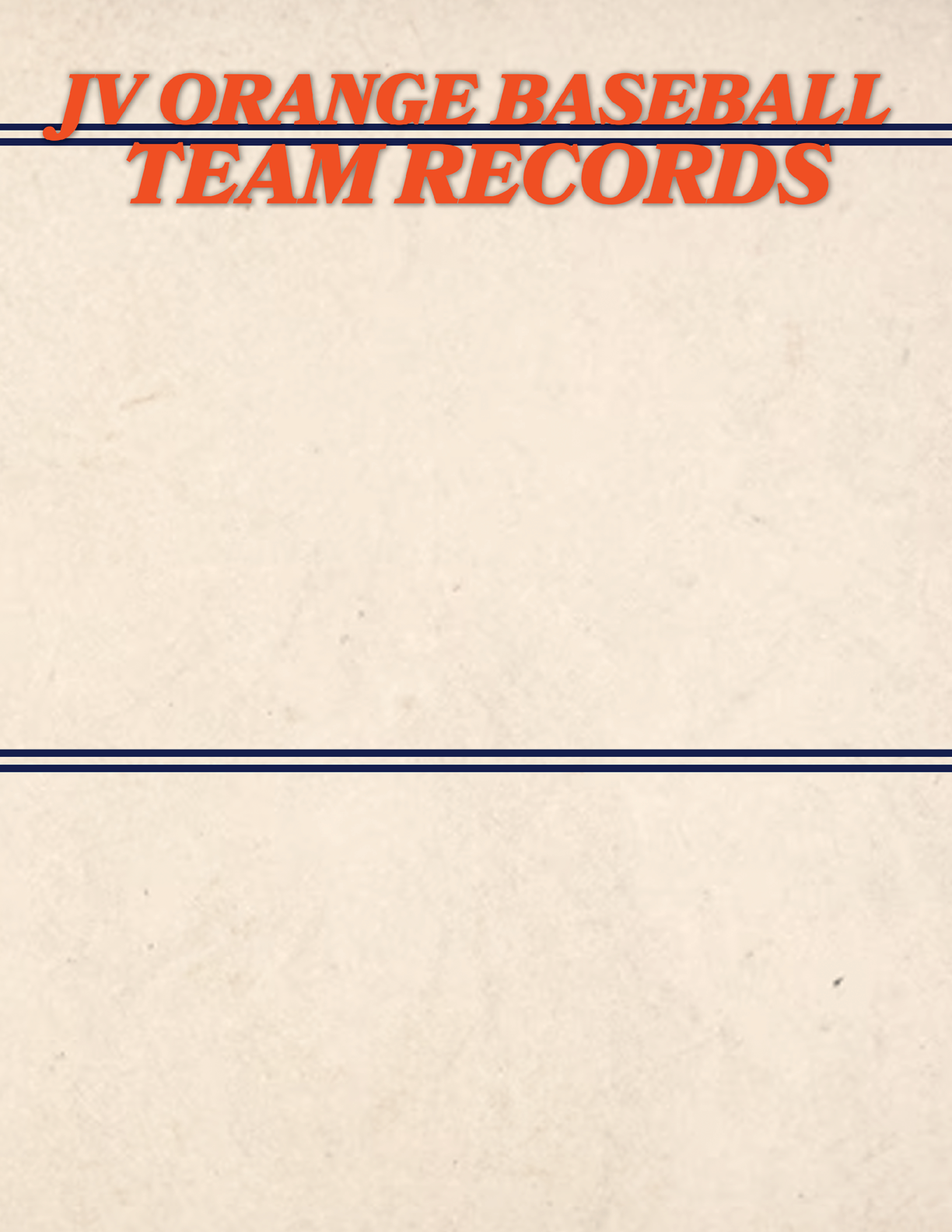 A white piece of paper with blue stripes and the words “JV Orange Baseball Team Records" written on it. Contenido generado con IA