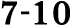 7 10