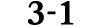 3 1