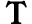 T