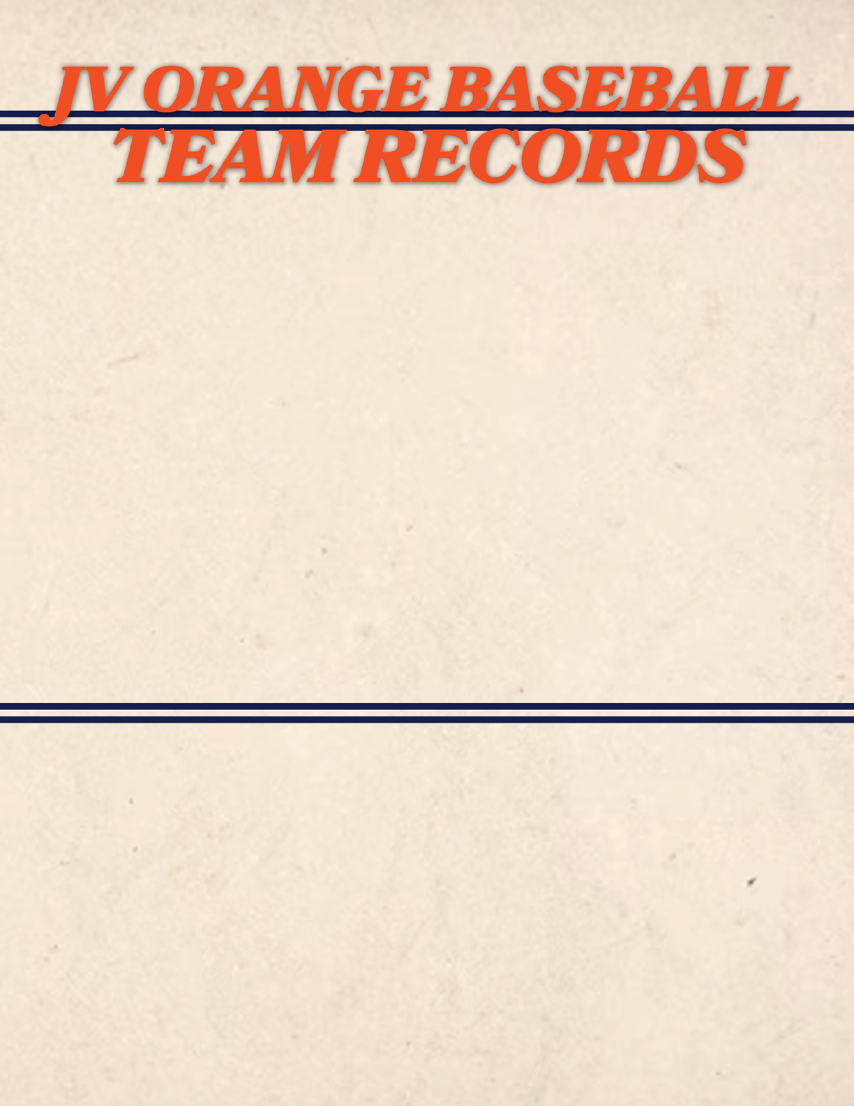 A white piece of paper with blue stripes and the words “JV Orange Baseball Team Records" written on it. Contenido generado con IA