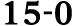 15 0
