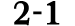 2 1