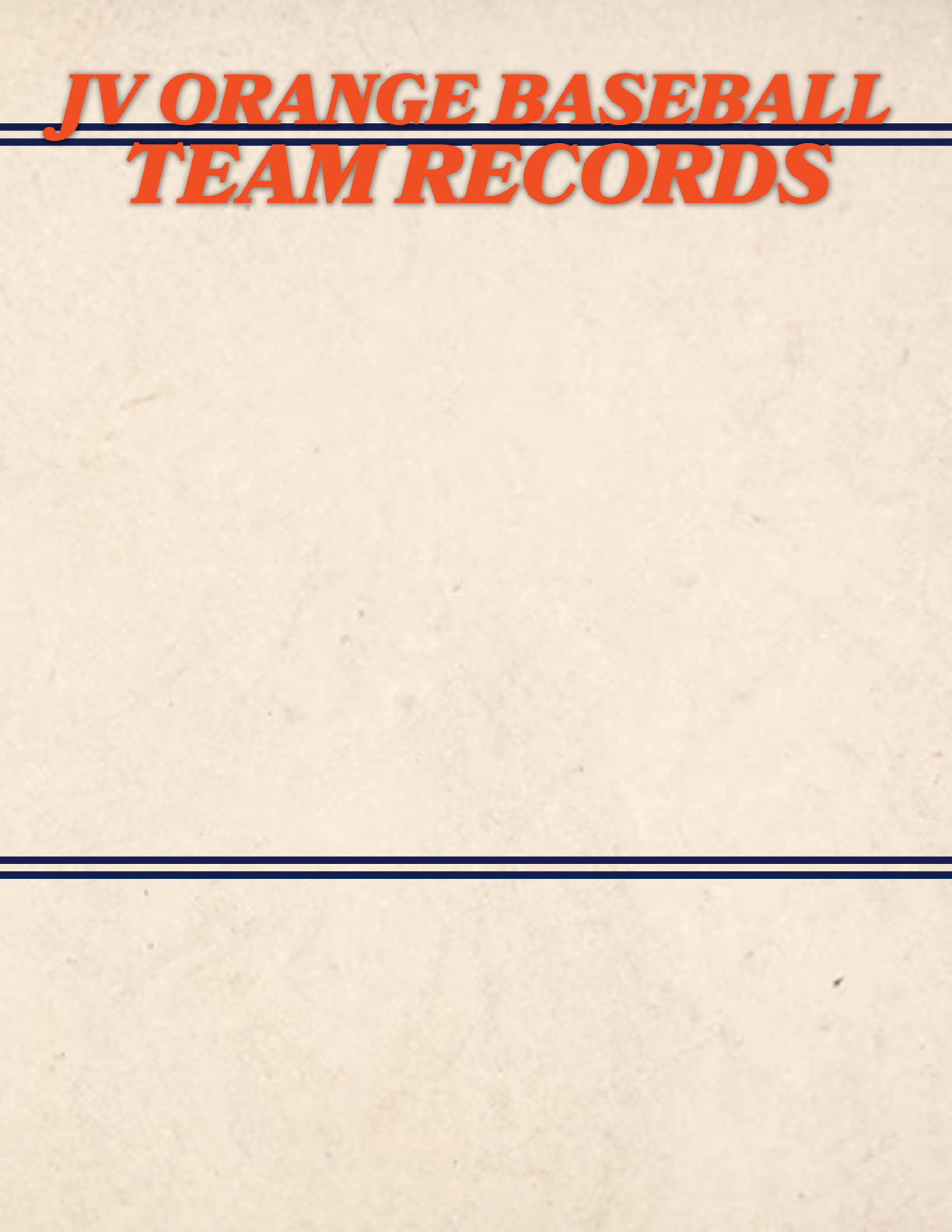 A white piece of paper with blue stripes and the words “JV Orange Baseball Team Records" written on it. Contenido generado con IA