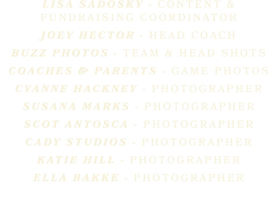 Lisa Sadosky content & fundraising coordinator Joey Hector Head Coach buzz photos Team & Head shots Coaches & ﻿Parent...