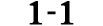 1 1