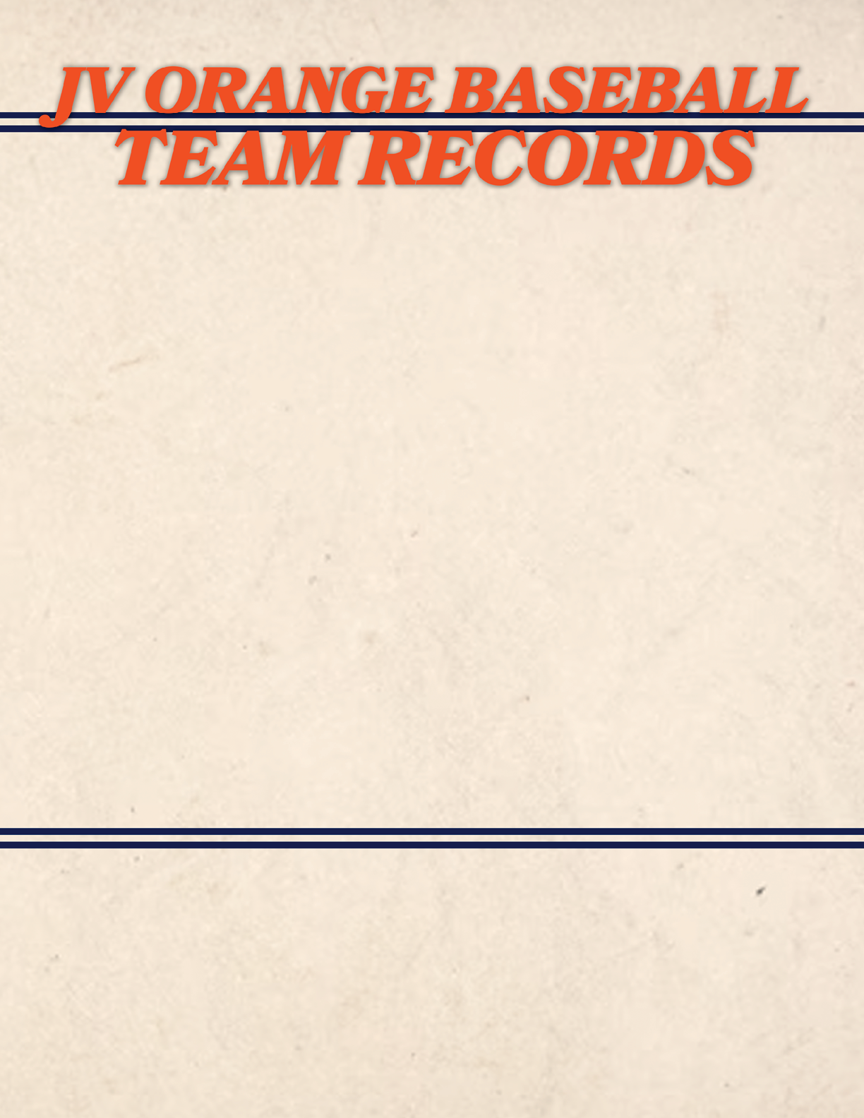 A white piece of paper with blue stripes and the words “JV Orange Baseball Team Records" written on it. Contenido generado con IA