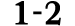 1 2