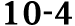 10 4