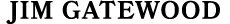 Jim Gatewood