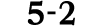 5 2