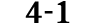 4 1