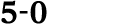 5 0