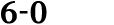 6 0