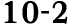 10 2