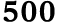 500