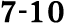 7 10