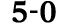 5 0