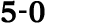 5 0