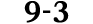 9 3