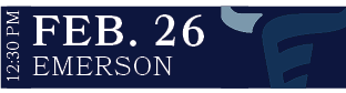 Emerson,FEB. 26,12:30 P